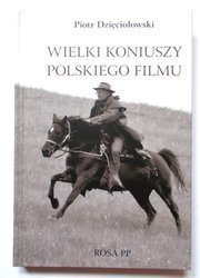 Wielki koniuszy polskiego filmu