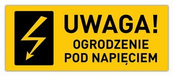 Tabliczka UWAGA! OGRODZENIE POD NAPIĘCIEM