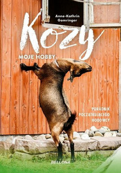 Kozy moje hobby Poradnik początkującego hodowcy