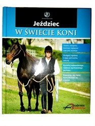 Jeździec w świecie koni. Sarah Widdicombe