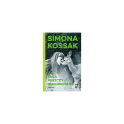Saga Puszczy Białowieskiej. Simona Kossak