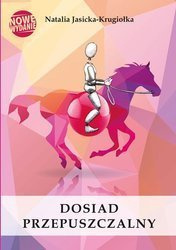 Dosiad przepuszczalny. Natalia Jasicka - Krugiołka