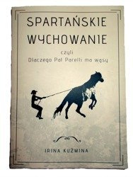 Spartańskie wychowanie. Irina Kuźmina