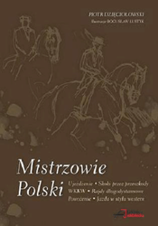 Mistrzowie Polski. Piotr Dzięciołowski