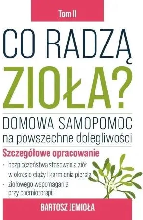 Co radzą zioła tom II