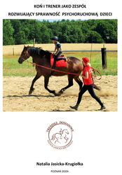 Koń i trener jako zespół rozwijający sprawność psychoruchową dzieci