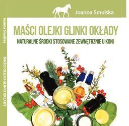 Maści, olejki, glinki, okłady