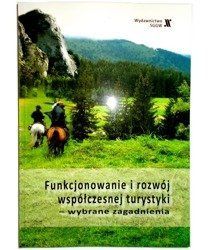 Funkcjonowanie i rozwój współczesnej turystyki