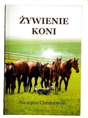 Żywienie koni. Szczepan Chrzanowski